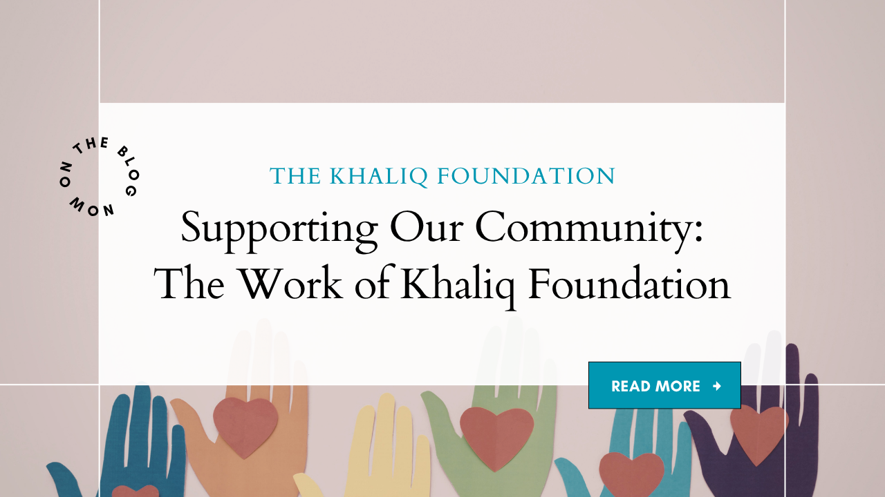 Supporting Our Community: The Work of Khaliq Foundation