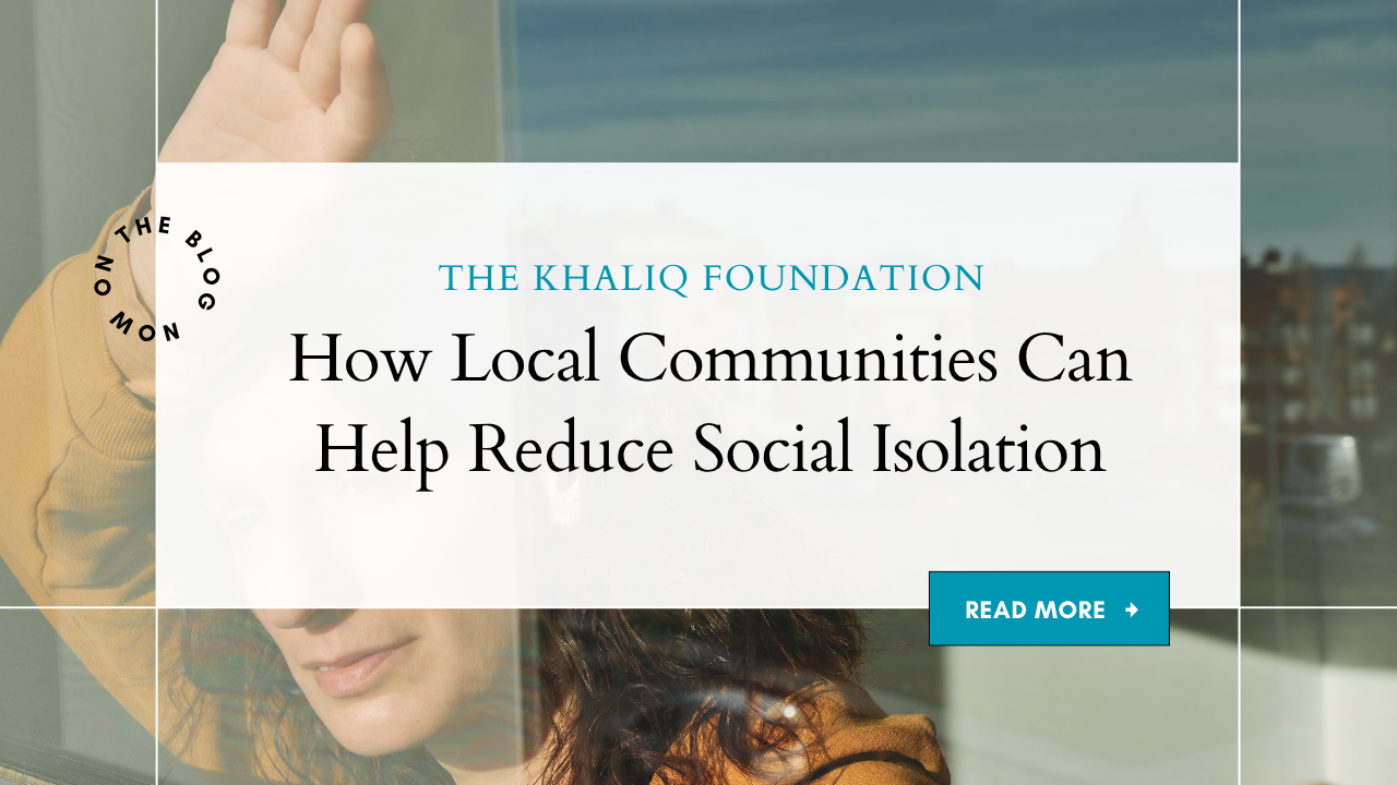 How Local Communities Can Help Reduce Social Isolation