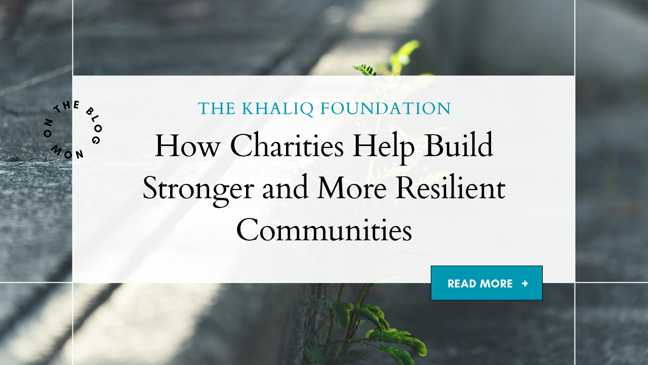 How Charities Help Build Stronger and More Resilient Communities