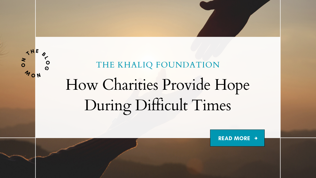 How Charities Provide Hope During Difficult Times