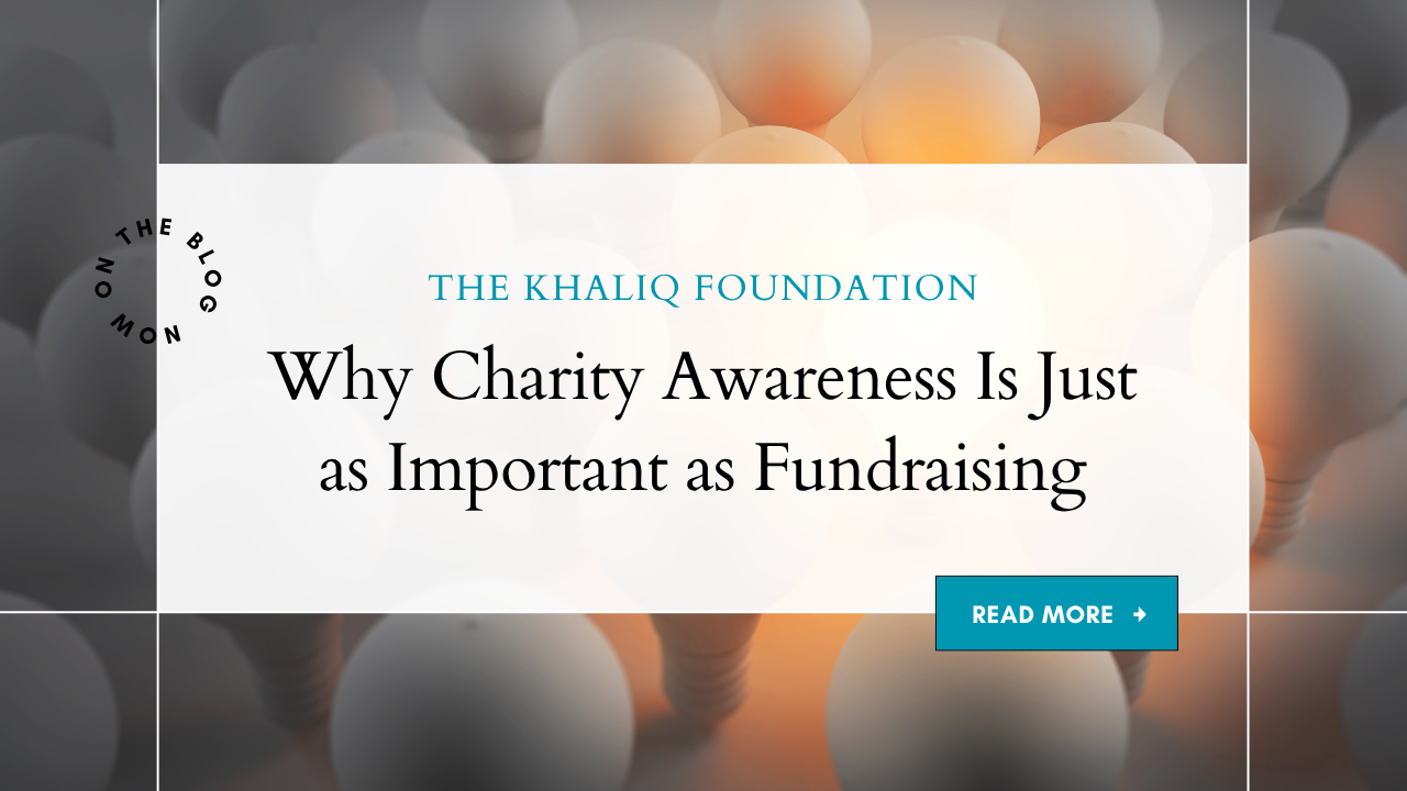 Why Charity Awareness Is Just as Important as Fundraising
