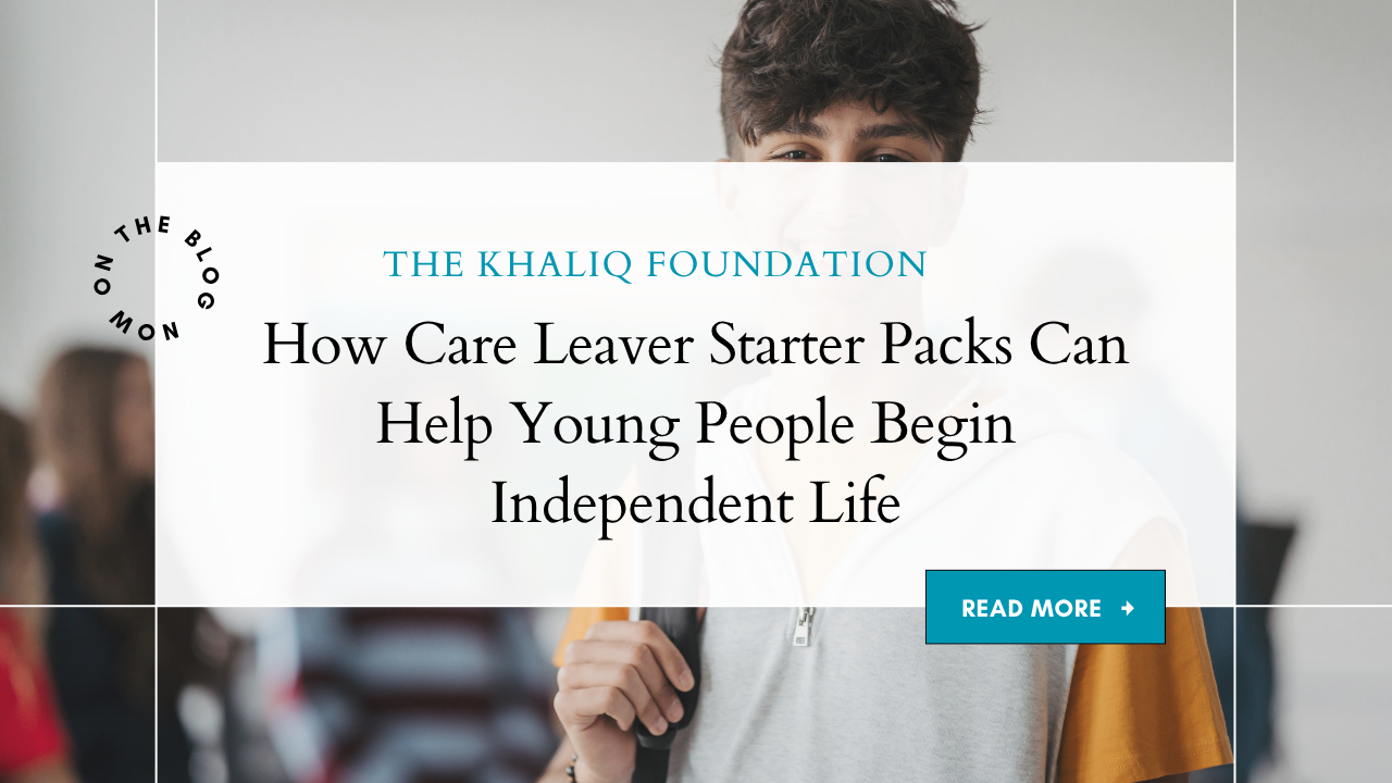 How Care Leaver Starter Packs Can Help Young People Begin Independent Life