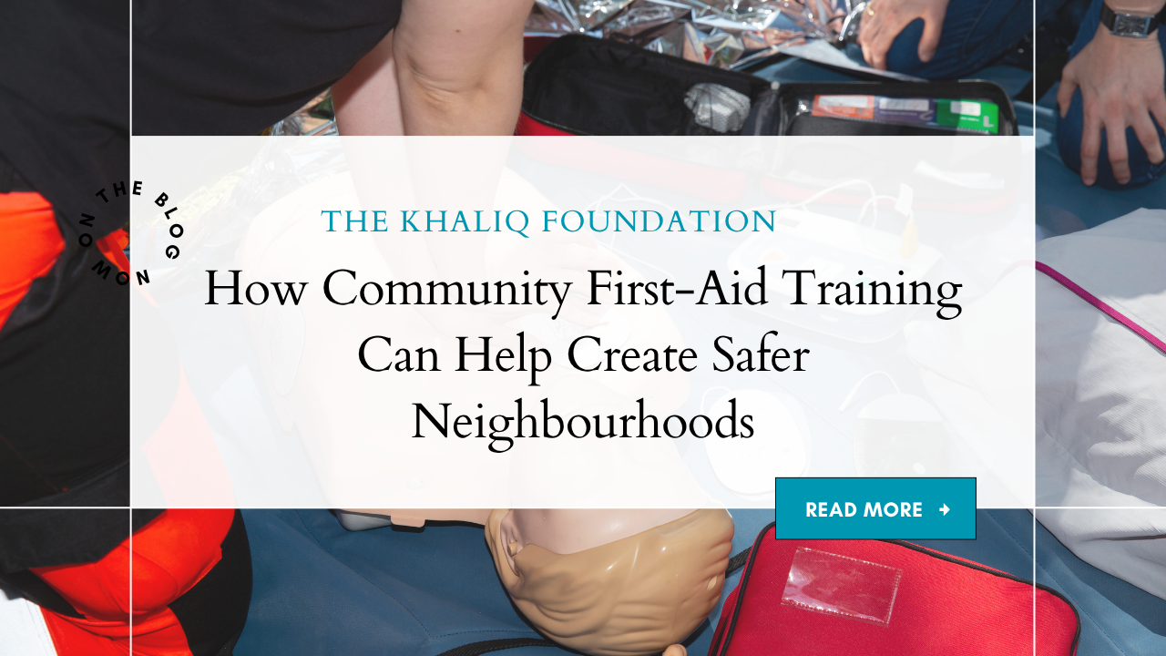 How Community First-Aid Training Can Help Create Safer Neighbourhoods