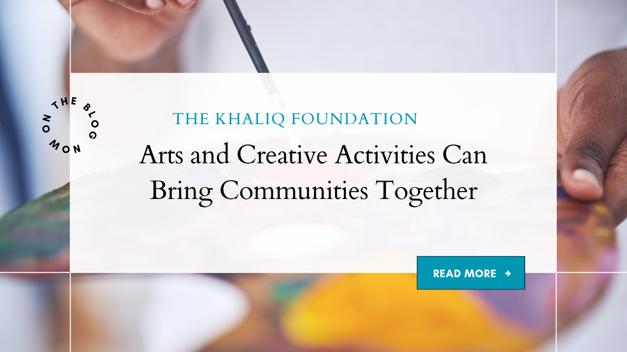 How Arts and Creative Activities Can Bring Communities Together